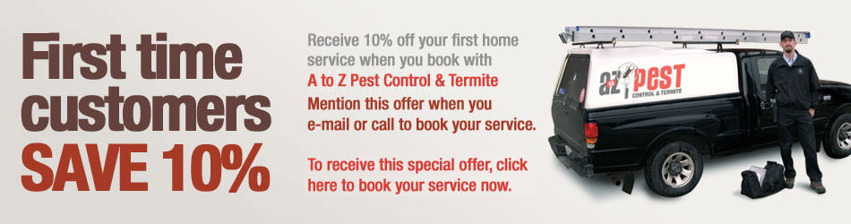 Receive 10% off your first home service when you book with A to Z Pest Control